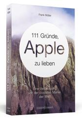 111 Gr&uuml;nde, Apple zu lieben