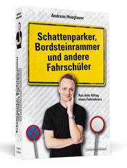 Schattenparker, Bordsteinrammer und andere Fahrsch&uuml;ler