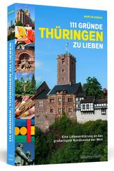 111 Gr&uuml;nde, Th&uuml;ringen zu lieben