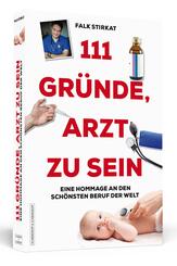111 Gr&uuml;nde, Arzt zu sein