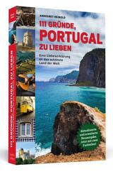 111 Gr&uuml;nde, Portugal zu lieben