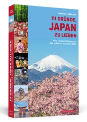 111 Gr&uuml;nde, Japan zu lieben