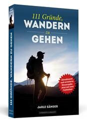 111 Gr&uuml;nde, wandern zu gehen