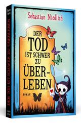 Der Tod ist schwer zu &uuml;berleben