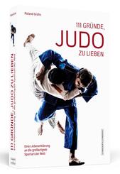 111 Gr&uuml;nde, Judo zu lieben