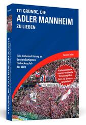 111 Gr&uuml;nde, die Adler Mannheim zu lieben