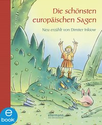 Die schönsten europäischen Sagen (eBook, ePUB)