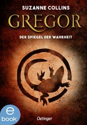 Gregor und der Spiegel der Wahrheit (eBook, ePUB)