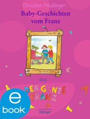 Babygeschichten vom Franz (eBook, ePUB)