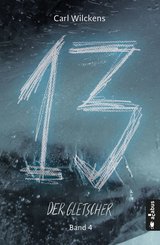 Dreizehn. Der Gletscher. Band 4 (eBook, PDF)