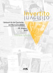 Invertito 26. Jahrbuch f&uuml;r die Geschichte der Homosexualit&auml;ten