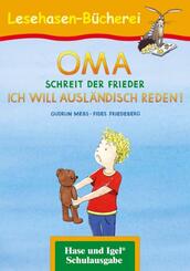 OMA, schreit der Frieder. ICH WILL AUSL&Auml;NDISCH REDEN!