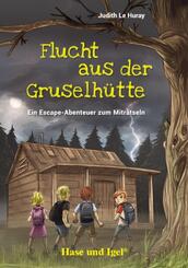 Flucht aus der Gruselh&uuml;tte