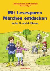 Mit Lesespuren M&auml;rchen entdecken in der 3. und 4. Klasse