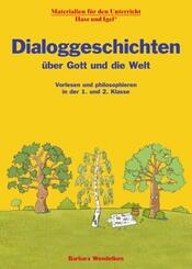 Dialoggeschichten &uuml;ber Gott und die Welt