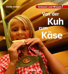 Von der Kuh zum K&auml;se