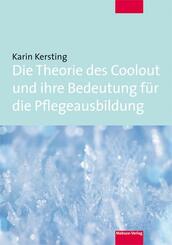 Die Theorie des Coolout und ihre Bedeutung f&uuml;r die Pflegeausbildung