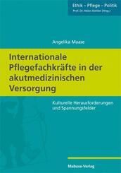 Internationale Pflegefachkr&auml;fte in der akutmedizinischen Versorgung