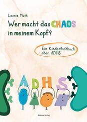 Wer macht das Chaos in meinem Kopf?