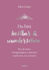 Du bist kostbar & wundersch&ouml;n