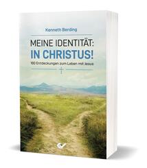 Meine Identit&auml;t: in Christus!