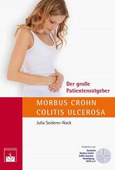 Der gro&szlig;e Patientenratgeber Morbus Crohn und Colitis ulcerosa