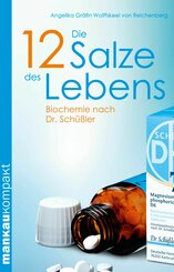 Die 12 Salze des Lebens. Biochemie nach Dr. Schüßler (eBook, ePUB)