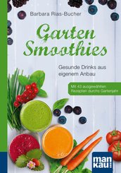 Garten-Smoothies. Kompakt-Ratgeber (eBook, PDF)