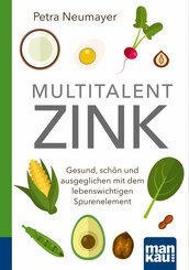Multitalent Zink. Kompakt-Ratgeber (eBook, ePUB)