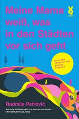Meine Mama wei&szlig;, was in den St&auml;dten vor sich geht