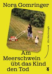 Am Meerschwein &uuml;bt das Kind den Tod