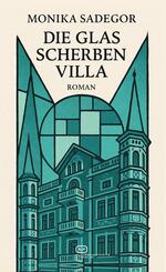 Die Glasscherbenvilla
