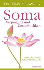 Soma - Verj&uuml;ngung und Unsterblichkeit