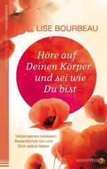 H&ouml;re auf Deinen K&ouml;rper und sei wie Du bist
