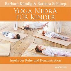 Yoga Nidra f&uuml;r Kinder, m. 1 CD-ROM