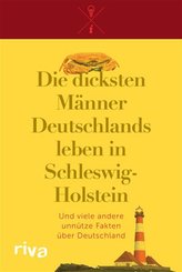 Die dicksten Männer Deutschlands leben in Schleswig-Holstein (eBook, ePUB)