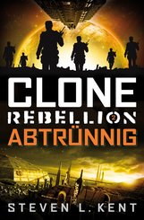 Clone Rebellion 2: Abtrünnig (eBook, ePUB)
