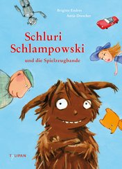 Schluri Schlampowski und die Spielzeugbande (eBook, ePUB)