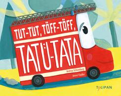 Tut-Tut, T&ouml;ff-T&ouml;ff, Tat&uuml;-Tata