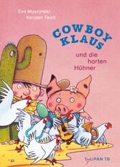 Cowboy Klaus und die harten H&uuml;hner