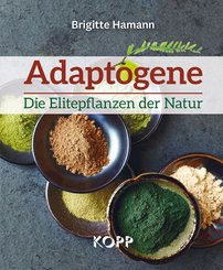 Adaptogene - Die Elitepflanzen der Natur (eBook, ePUB)