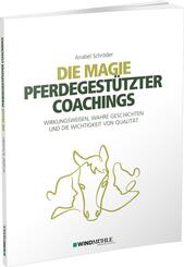 Die Magie pferdegest&uuml;tzter Coachings