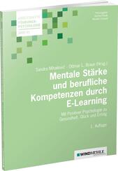Mentale St&auml;rke und berufliche Kompetenzen durch E-Learning