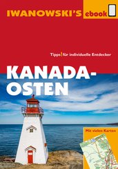 Kanada Osten - Reiseführer von Iwanowski (eBook, ePUB)
