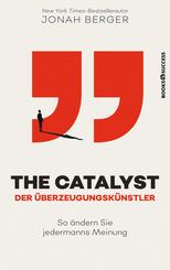 The Catalyst - Der &Uuml;berzeugungsk&uuml;nstler
