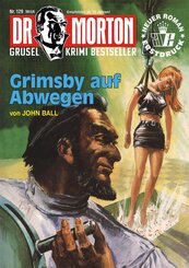 Dr. Morton Nr. 129: Grimsby auf Abwegen