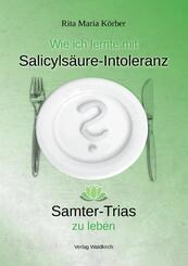 Wie ich lernte mit Salicyls&auml;ure-Intoleranz Samter-Trias zu leben