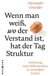 Wenn man wei&szlig;, wo der Verstand ist, hat der  Tag Struktur