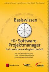 Basiswissen f&uuml;r Softwareprojektmanager im klassischen und agilen Umfeld