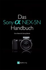 Das Sony Alpha NEX-5N Handbuch (eBook, PDF)